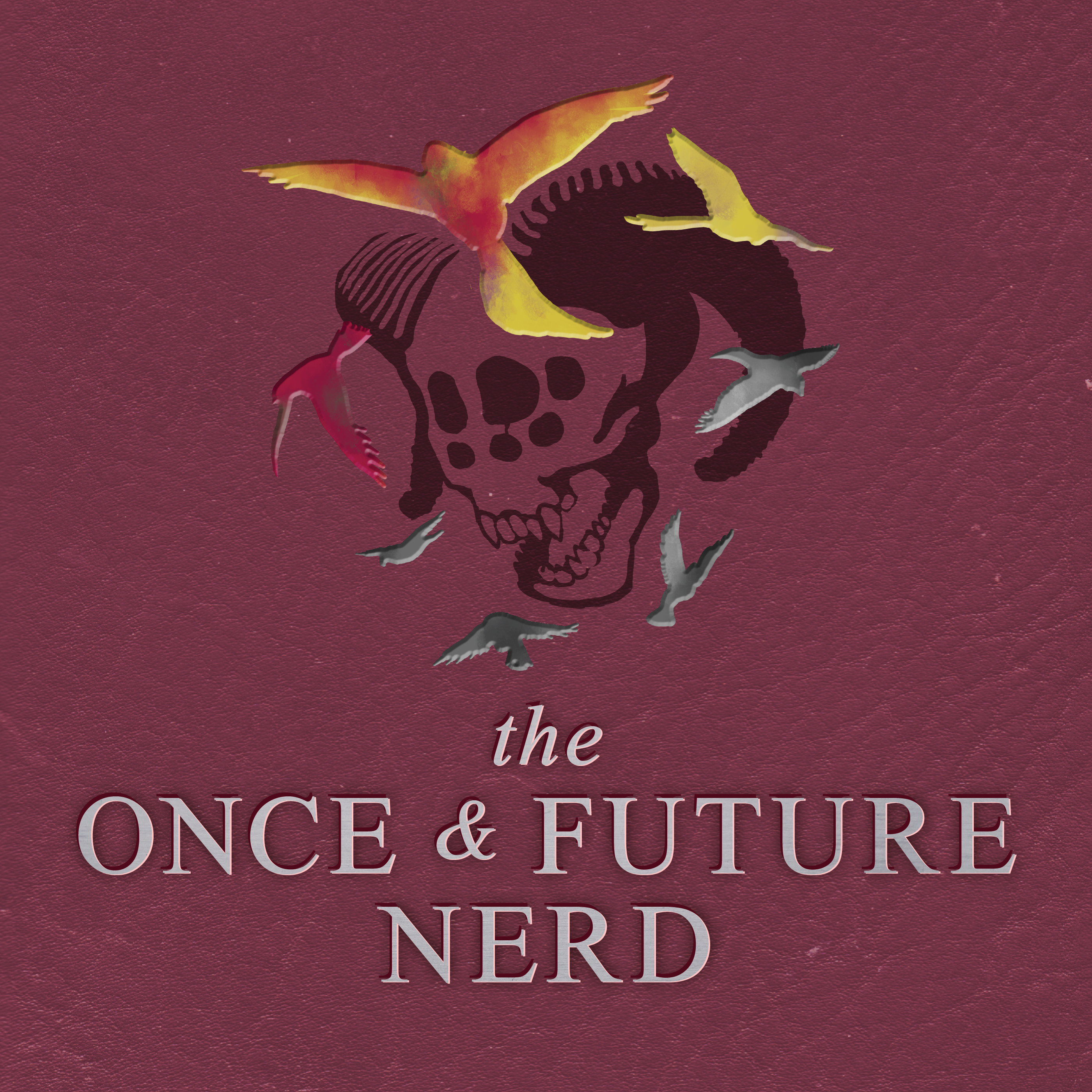 "The Once And Future Nerd" Podcast
